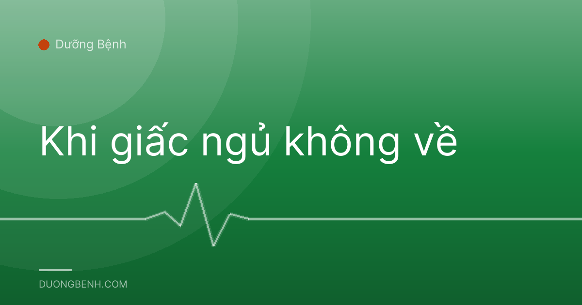 Khi giấc ngủ không về