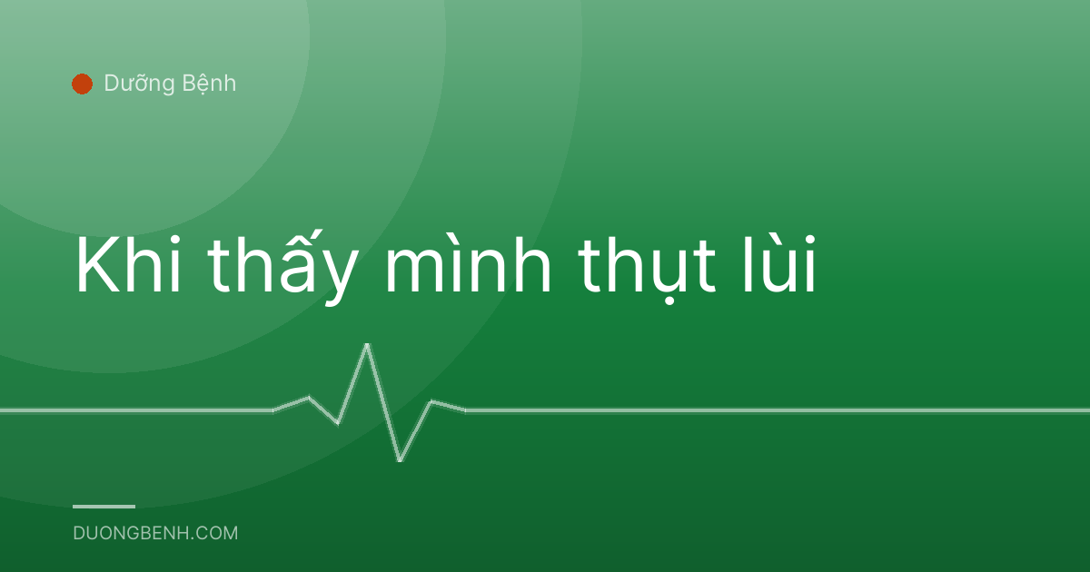 Khi thấy mình thụt lùi